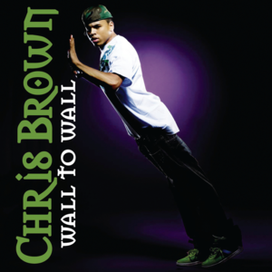 Wall to Wall (Remix) - Chris Brown (Ft. Jadakiss)