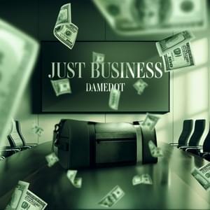 JUST BUSINESS - Damedot