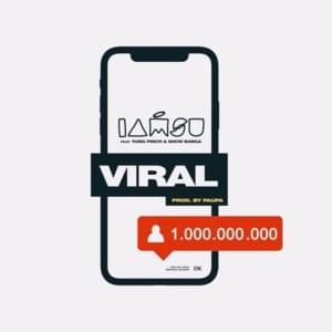 Viral - Iamsu! (Ft. Show Banga & Yung Pinch)