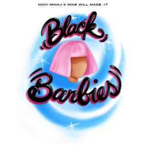 Black Barbies - Nicki Minaj & Mike WiLL Made-It