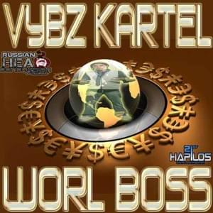 World Boss (Why Pree) - Vybz Kartel