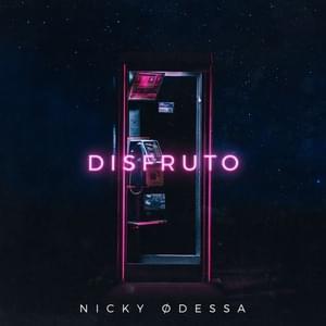 Disfruto - NICKY ØDESSA