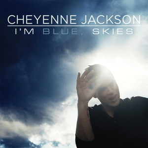 Don’t Wanna Know - Cheyenne Jackson