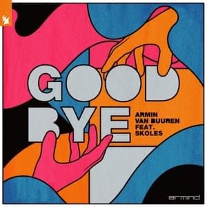 Goodbye - Armin van Buuren (Ft. SKOLES)