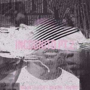 Incognito Pt. 2 - Jon Keith (Ft. Kham, Rev Mizz & Ruslan)