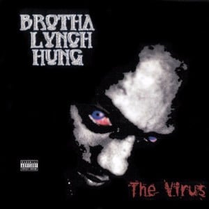 Gotta Die Soon - Brotha Lynch Hung