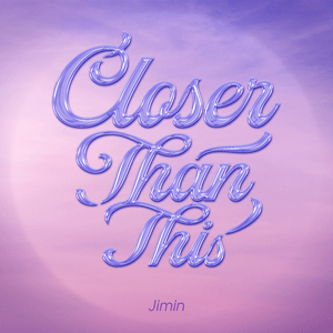 Closer Than This - Jimin (지민)