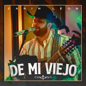 De Mi Viejo - Carín León