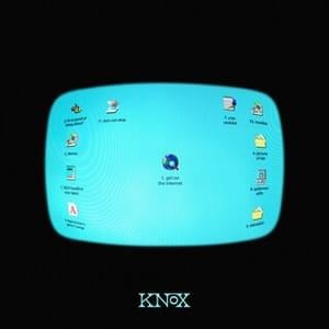 Girl On The Internet - Knox