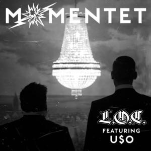 Momentet - L.O.C. (Ft. USO)