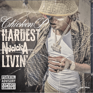 Hardest - Chicken P