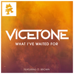 What I’ve Waited For - Vicetone (Ft. Lucky Daye)