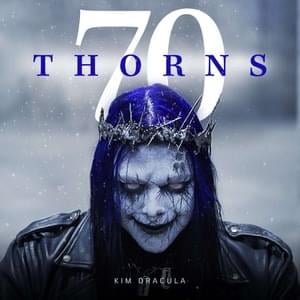 Seventy Thorns - ​​kim dracula (Ft. Jonathan Davis)