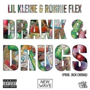 Drank & Drugs - Lil Kleine & Ronnie Flex (Ft. New Wave)