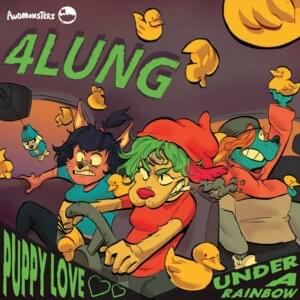 PUPPY LOVE UNDER A RAINBOW (P.L.U.R.) - 4lung