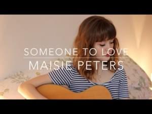 Someone To Love - Maisie Peters