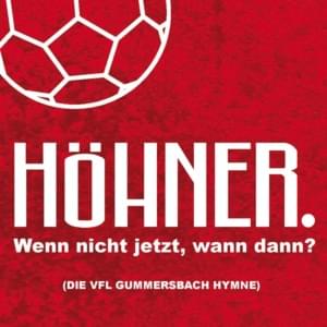 Wenn nicht jetzt, wann dann? (VFL Gummersbach Version) - Höhner