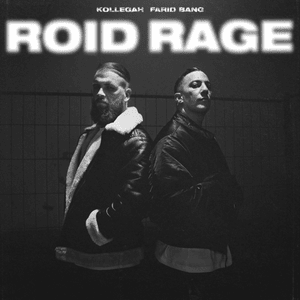 Roid Rage - Kollegah & Farid Bang