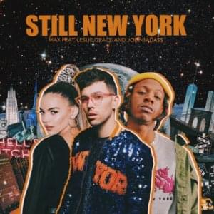 Still New York (Spanish Version) - MAX (Ft. Joey Bada$$ & Leslie Grace)