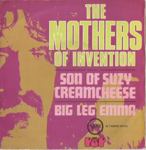 Son of Suzy Creamcheese - The Mothers of Invention