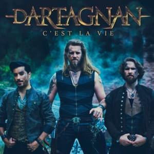 C’est la vie - ​dArtagnan