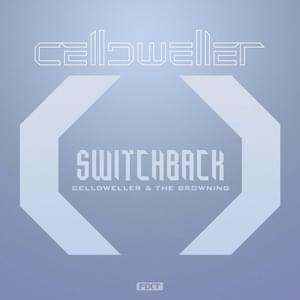 Switchback - Celldweller & The Browning