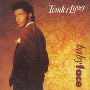 Tender Lover - Babyface