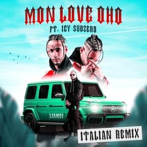 MON LOVE OHO (Italian Remix) - Liamsi (Ft. Icy Subzero)