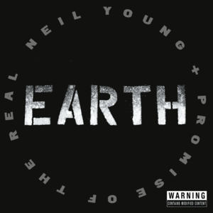 Mother Earth - Neil Young + Promise of the Real