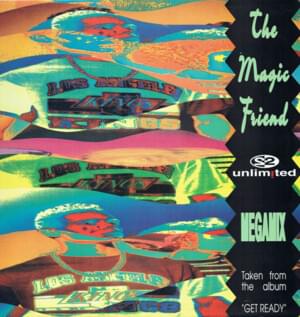 The Magic Friend - 2 Unlimited