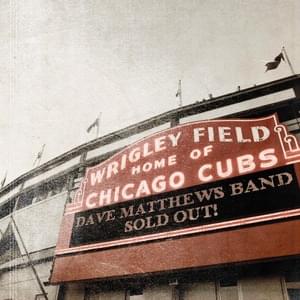 Squirm - live at wrigley field - Dave Matthews Band