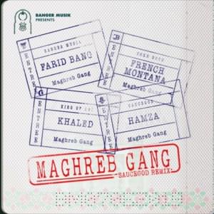 Maghreb Gang (Saucegod Remix) - Farid Bang (Ft. French Montana, Hamza & Khaled - خالد)