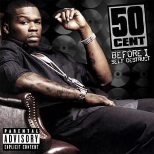 I Don’t Want To Talk About It - 50 Cent