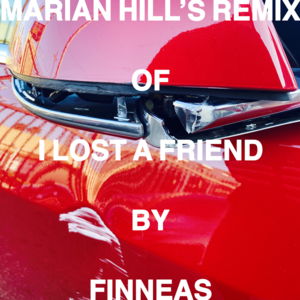 I Lost a Friend (Marian Hill Remix) - FINNEAS