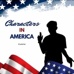 Characters In America - Lil Soda Boi