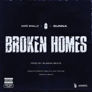 Broken Homes - The Plug (Ft. Gunna, M Huncho & Nafe Smallz)