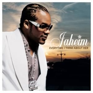 Everytime I Think About Her - Jaheim (Ft. Jadakiss)