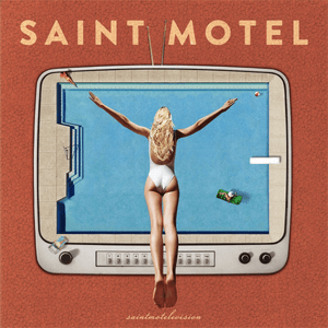 Born Again - Saint Motel