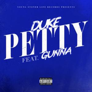 Petty - Lil Duke (Ft. Gunna)