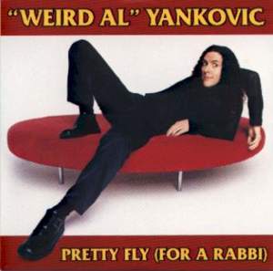 Pretty Fly (for a Rabbi) - "Weird Al" Yankovic