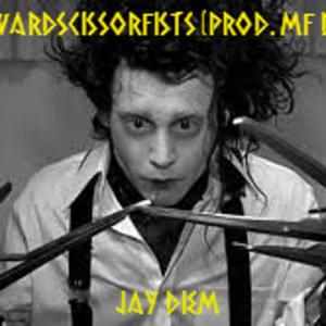 EdwardScissorfists - Jay Diem