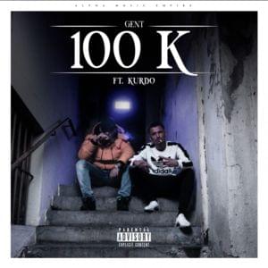 100 K - GENT (DEU) (Ft. Kurdo)