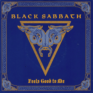 Feels Good to Me - Black Sabbath