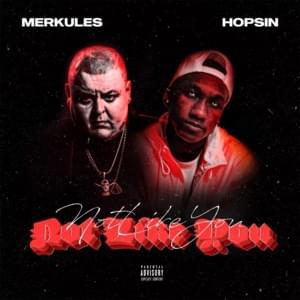 Not Like You - Merkules (Ft. Hopsin)