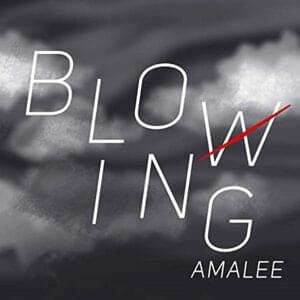 Blowing (from ”Burn the Witch”) - AmaLee