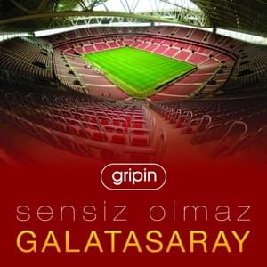 Sensiz Olmaz Galatasaray (Sarı) - Gripin