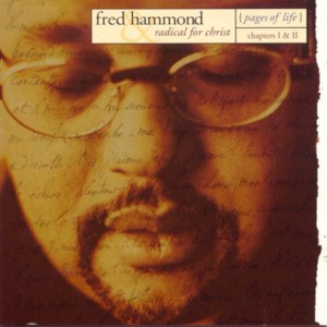 You Were Much Closer - Fred Hammond & Radical for Christ