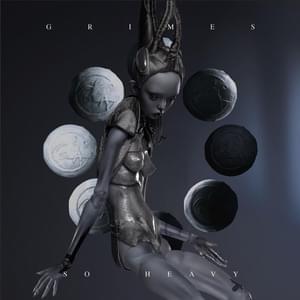 So Heavy I Fell Through the Earth (Algorithm Mix) - Grimes