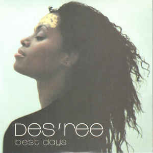 Best Days - Des'ree