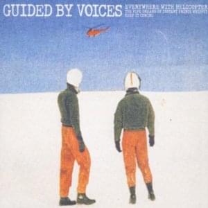 The Pipe Dreams of Instant Prince Whippet - Guided by Voices